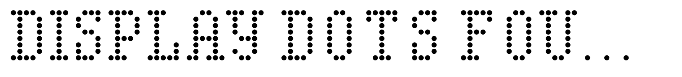 Display Dots Four Serif Display Dots Four Serif